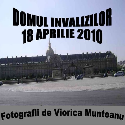 Domul invalizilor 18 aprilie 2010