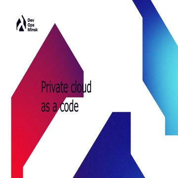 Private cloud as a code