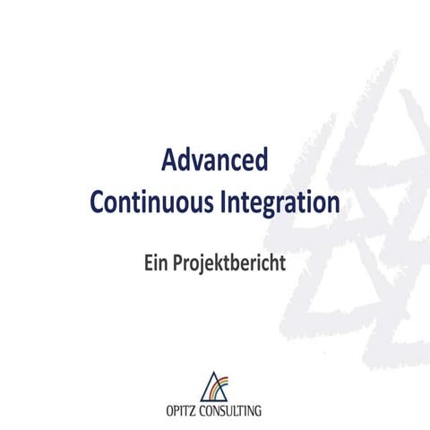 Advanced Continuous Integration