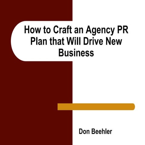 How to Craft A PR Plan That Drives Ad Agency New Business