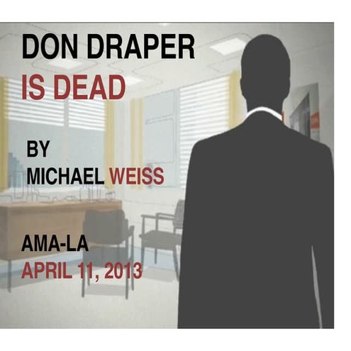Don Draper Is Dead - AMA-LA