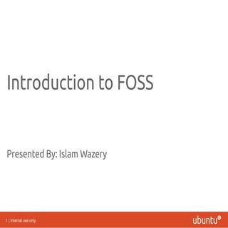 Introduction to FOSS