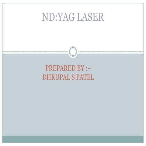 ND YAG laser