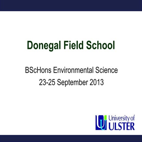 BScHons EnvSci (University of Ulster) Donegal Field School 2013