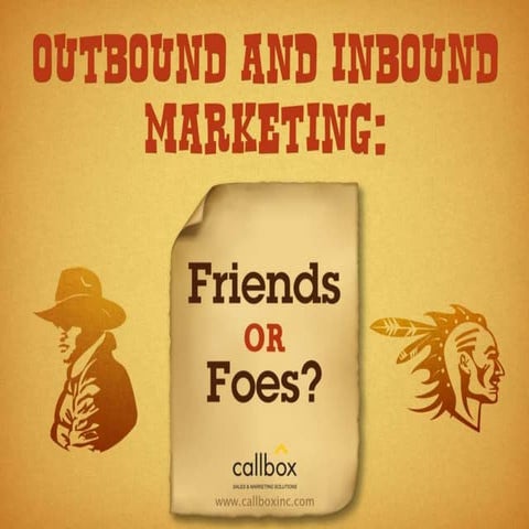 Outbound and Inbound Marketing Friends or Foes