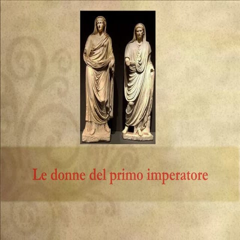 Le donne del primo imperatore