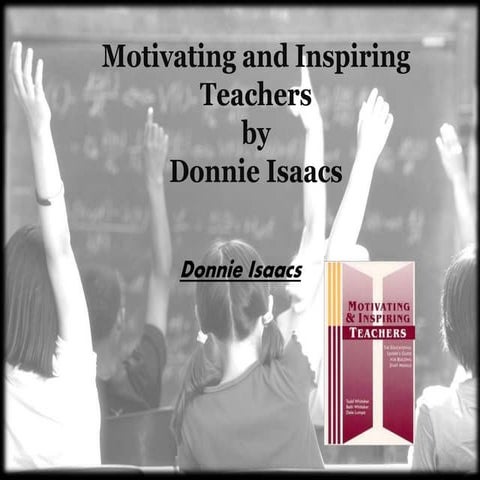Donnie isaacs - motivating and inspiring teachers