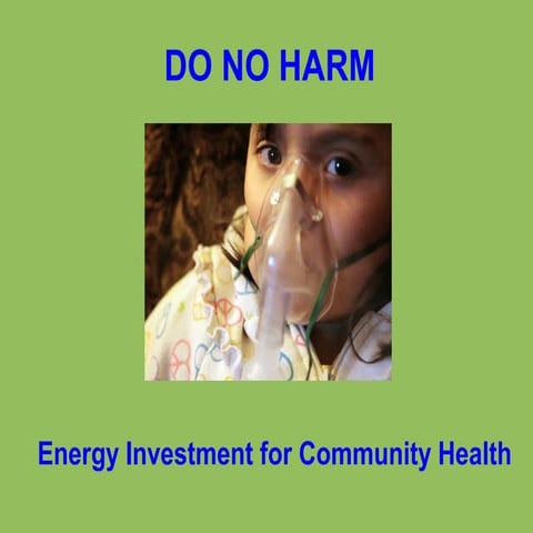 Do No Harm: Energy Investment for Community Health