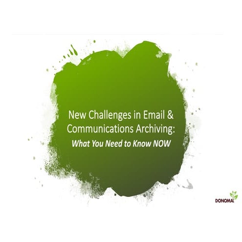 New Challenges in Email & Communications Archiving