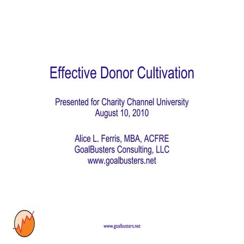 Effective Donor Cultivation, presented for CharityChannel.com