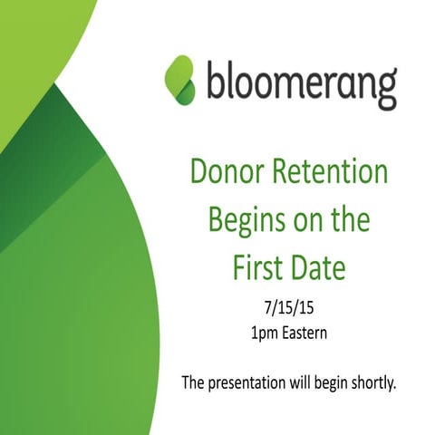 Donor Retention Begins On The First Date