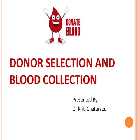 Donor selection and blood collection