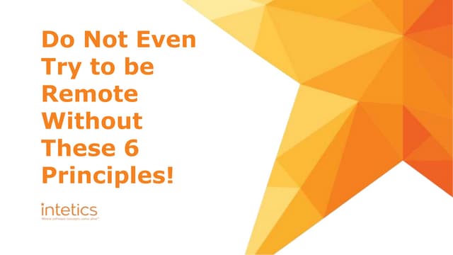 Do not even try to be remote without these 6 principles!