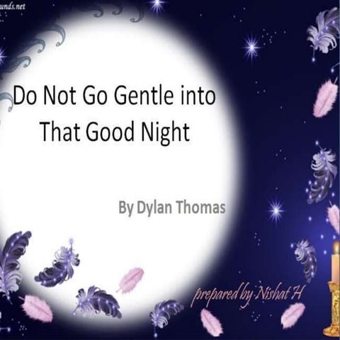 Do not go gentle into that good night   nh (1)