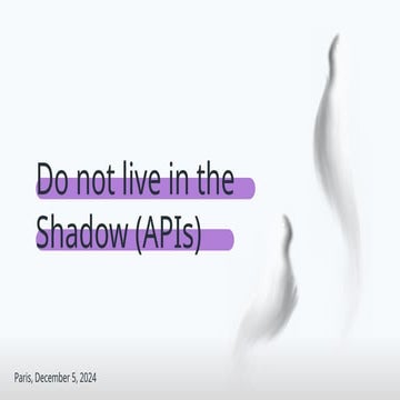 apidays Paris 2024 - Do not Live in the Shadow (APIs) - Teresa Pereira, Sieme...