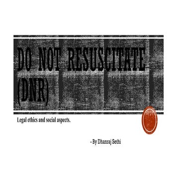 do-not-resuscitate-dnr-understanding-its-meaning-implications-and-ethical-considerations-ppt