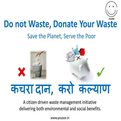 Do not Waste, Donate your Waste