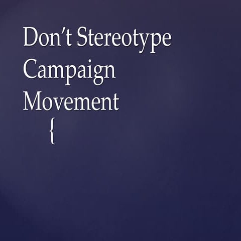 Dont stereotype-campaign-movement