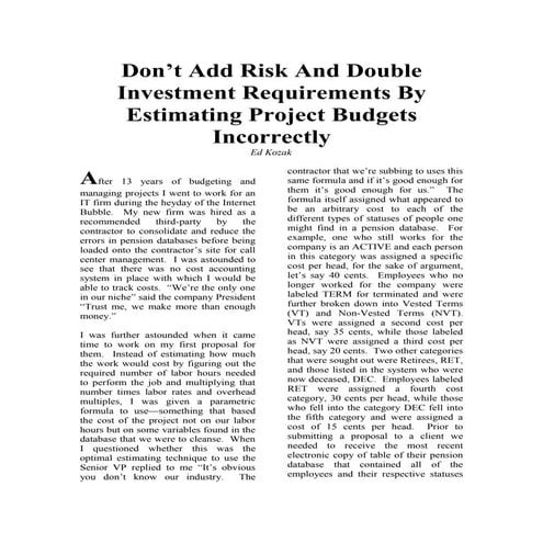 Don't Add Risk And Double Investment Requirements By Estimating Project Budge...