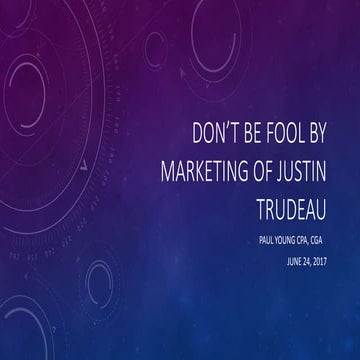Don’t be fool by marketing of Justin Trudeau