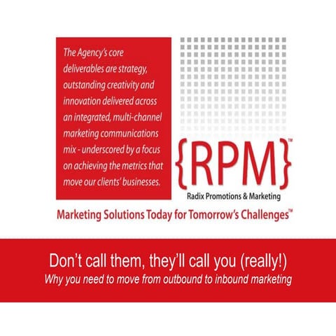 Don't Call Them, They'll Call You (Really!)