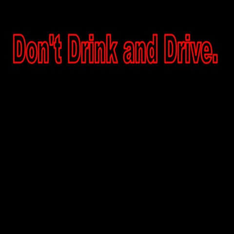 Dont Drink And Drive