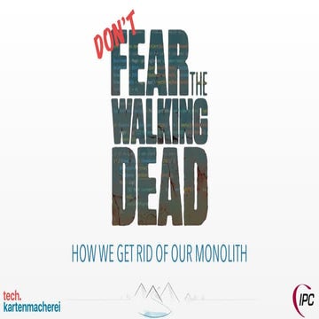 Don't fear the Walking Dead @ IPC 2016