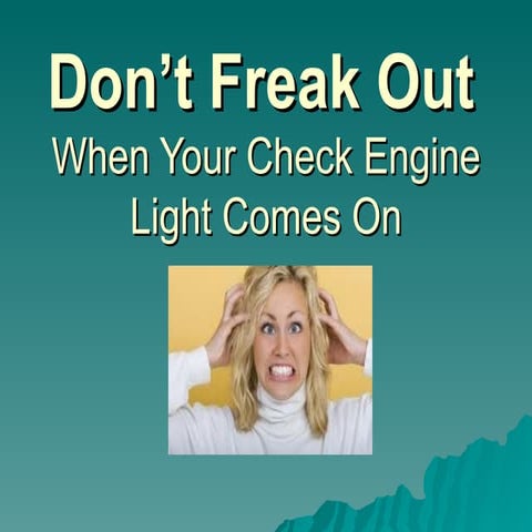 Don’t freak out When Your Check Engine Light Comes On
