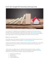 Donโt get caught off guard by closing costs Donโt get caught off guard by closing costs