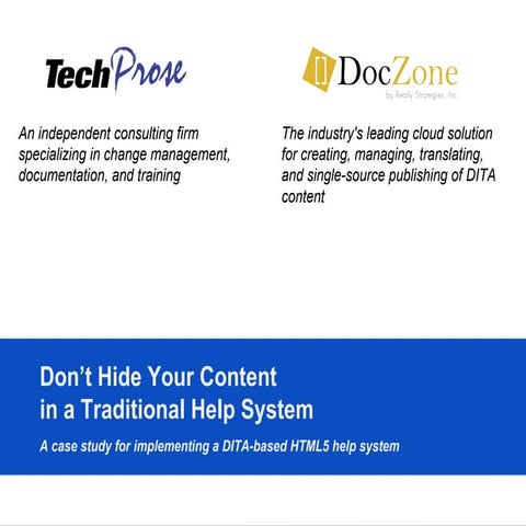 Don’t Hide Your Content in a Traditional Help System: A Case Study from TechP...