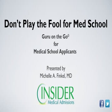 Don't Play the Fool for Med School 