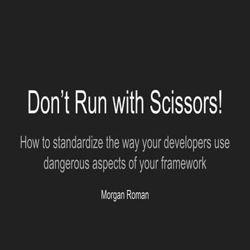 Dont run with scissors