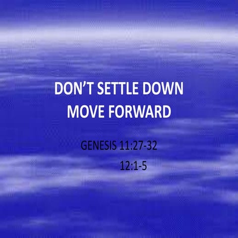 Don't settle down