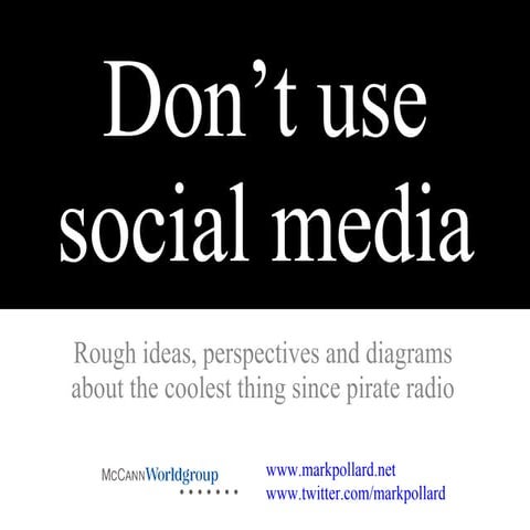 Don't use social media