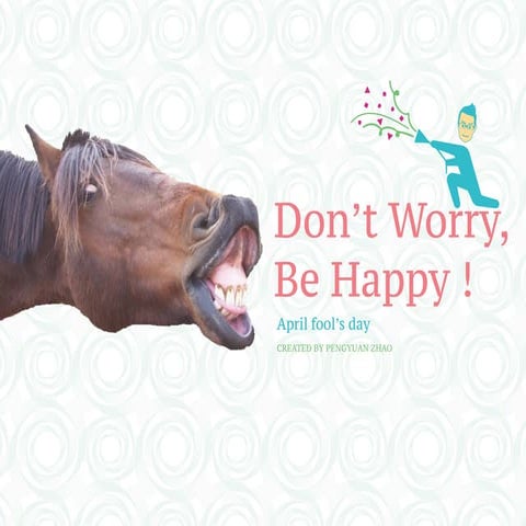 Dont worry, be happy ! _ The importance of Humour & laughter 