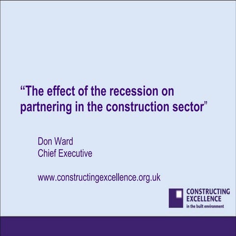 The Effect of the Recession on Partnering in the Construction Sector