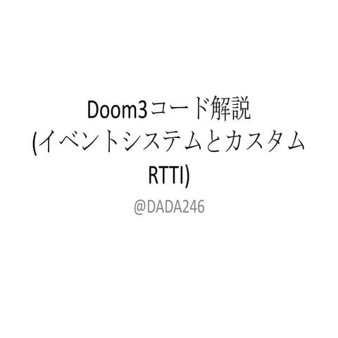 Doom3 commentary | PPTX | Programming Languages | Computing