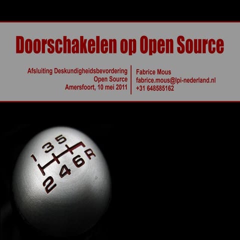Doorschakelen op Open Source