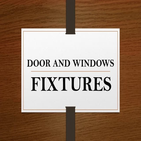 Doors & window fixture