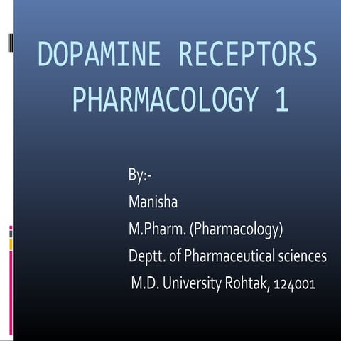 Dopamine Receptors by Manisha