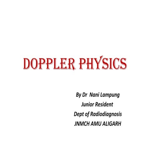Doppler physics by Dr Nani