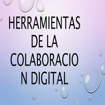 HERRAMIENTAS DE LA  Colaboración-digital