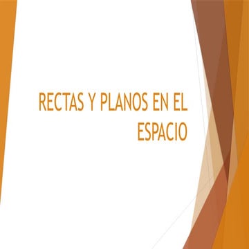 Presentaacion de rectas y planos en el espacio