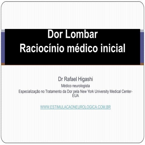 Dor Lombar: Como iniciar o raciocínio médico ?