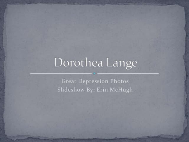 Dorothea lange-powerpoint