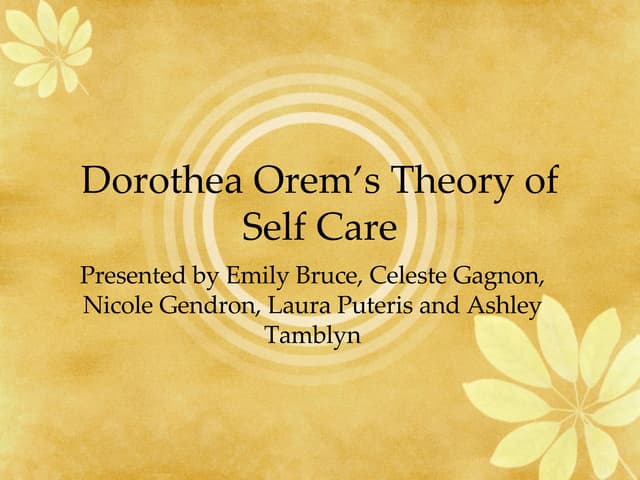 Orem s Self Care Deficit Theory