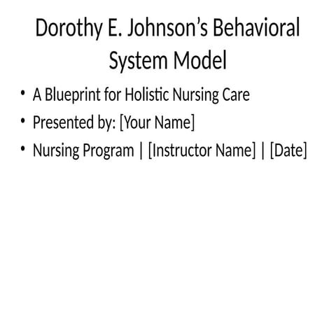 Dorothy_Johnson_Nursing_Presentation.pptx