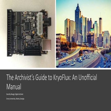 Dorothy Waugh: The Archivist's Guide To KryoFlux