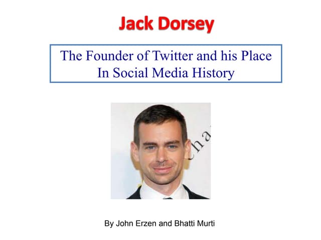 Jack Dorsey Presentation