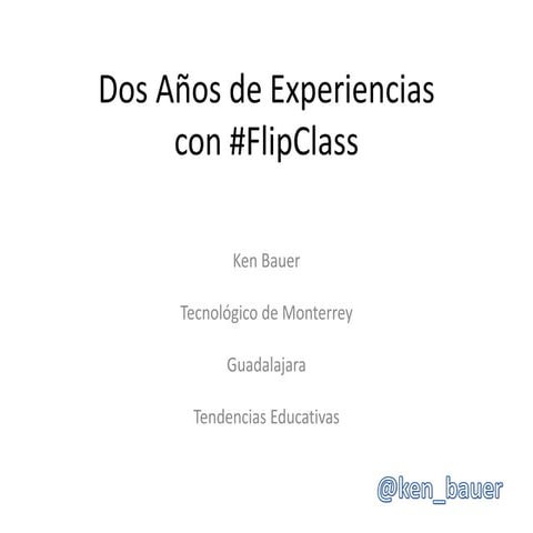 Dos años de experiences con Flipped Learning